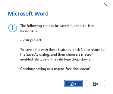 Microsoft Word warning that the VBA project cannot be saved in a macro-free document