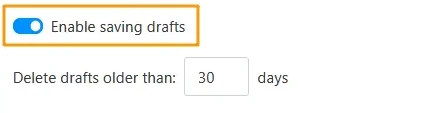 Enable saving drafts setting