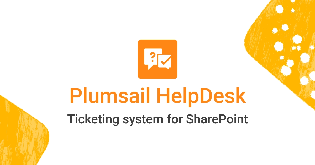 Success stories from plumsail helpdesk users